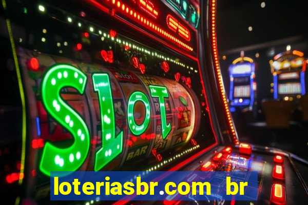 loteriasbr.com br site oficial